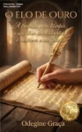 Capa do eBook O Elo de Ouro de Odegine Graça sobre libertação da alma