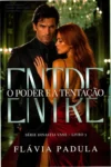 Capa do ebook Entre o Poder e a Tentação de Flávia Padula, série Dinastia Vane