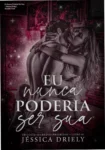 Capa do ebook Eu Nunca Poderia Ser Sua de Jéssica Driely evidenciando romance proibido
