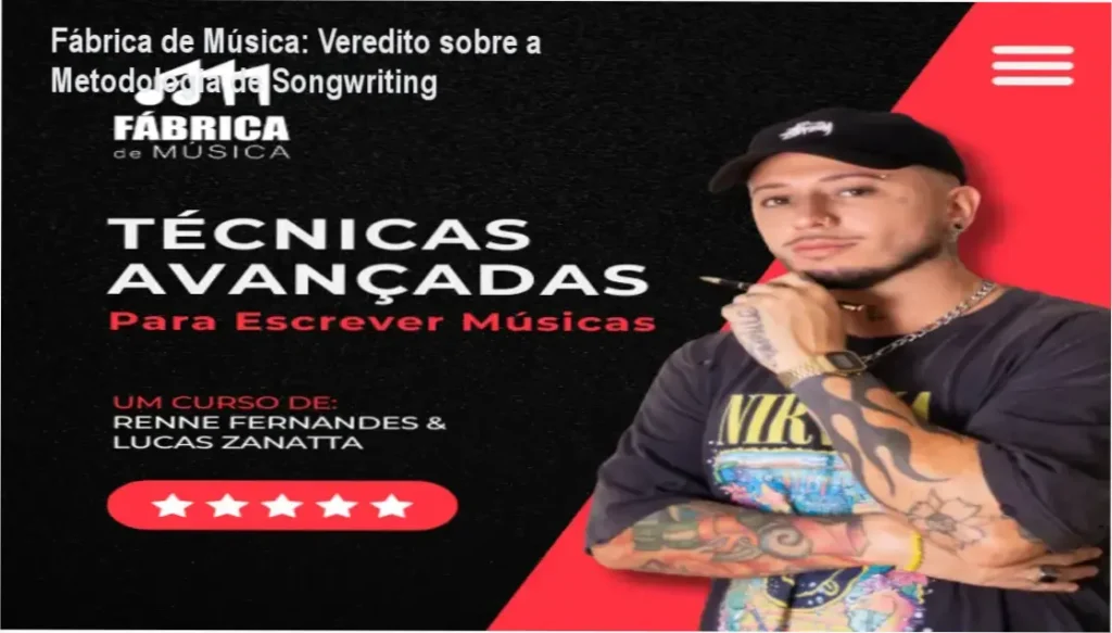 Fábrica de Música: Veredito sobre a Metodologia de Songwriting 1 Fábrica de Música de Renne Fernandes: visão interna da plataforma e módulos de composição
