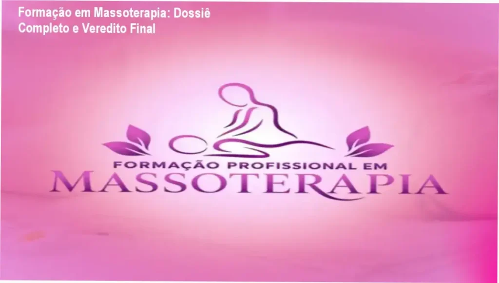 Formação em Massoterapia: Dossiê Completo e Veredito Final 1 Formação em Massoterapia WebHoje: visão interna da plataforma e módulos de estudo