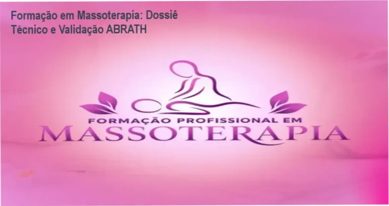 Formação em Massoterapia: Dossiê Técnico e Validação ABRATH 9 Formação em Massoterapia WebHoje: bastidores e funcionamento da plataforma