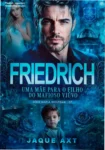 Capa do ebook Friedrich de Jaque Axt, romance de máfia com temática de pai solo