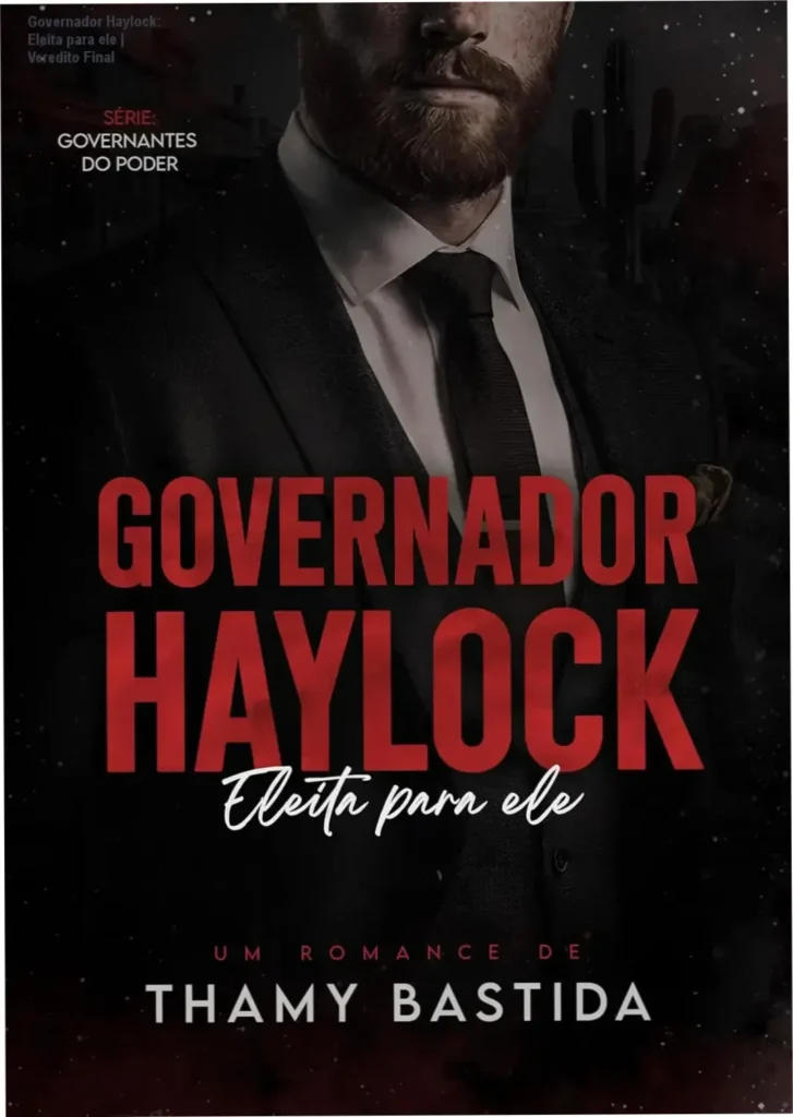Capa do ebook Governador Haylock Eleita para ele de Thamy Bastida
