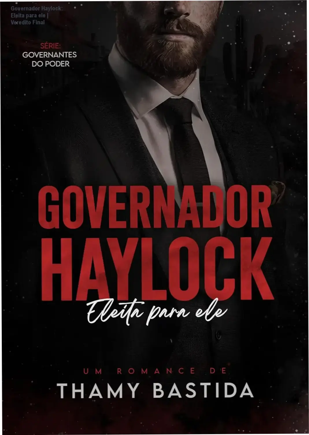 Capa do ebook Governador Haylock Eleita para ele de Thamy Bastida