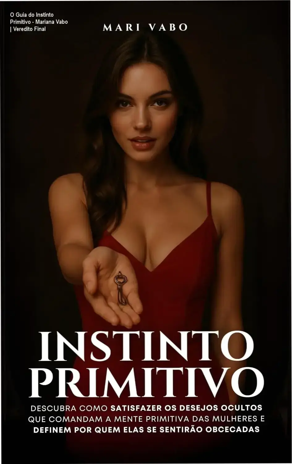 O Guia do Instinto Primitivo - Mariana Vabo | Veredito Final 1 Capa do livro O Guia do Instinto Primitivo de Mariana Vabo sobre biologia da atração