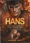 Capa do ebook HANS A noiva que o mafioso sádico sequestrou de Jaque Axt