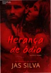 Capa do livro Herança de Ódio de Jas Silva, romance bilionário