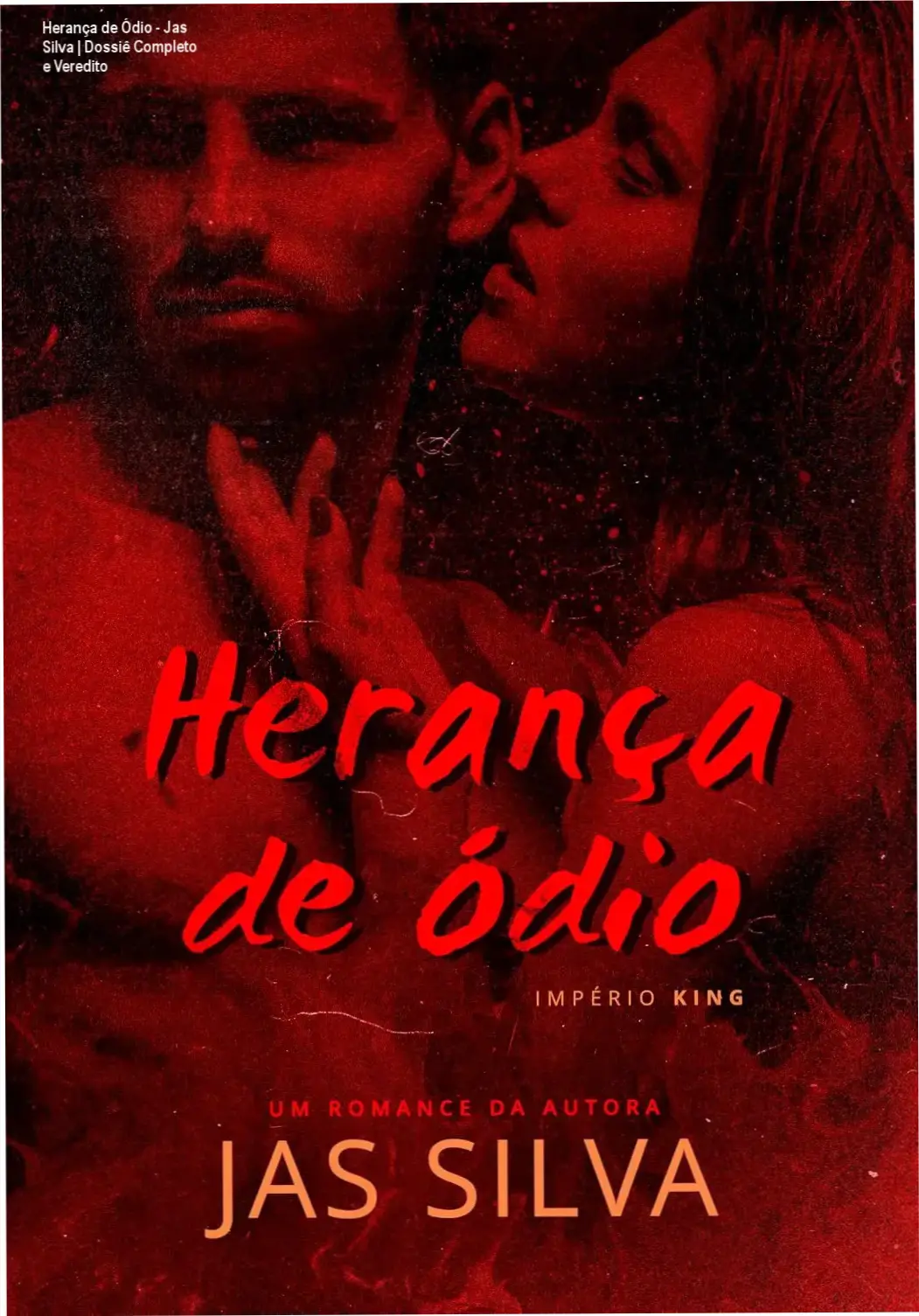 Herança de Ódio - Jas Silva | Dossiê Completo e Veredito 1 Capa do livro Herança de Ódio de Jas Silva, romance bilionário