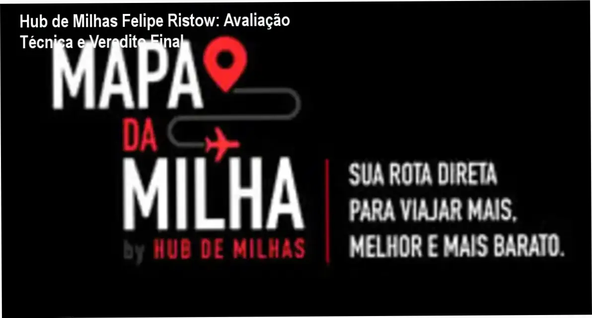 Hub de Milhas Felipe Ristow: Avaliação Técnica e Veredito Final 1 Hub de Milhas Felipe Ristow: bastidores e funcionamento da plataforma