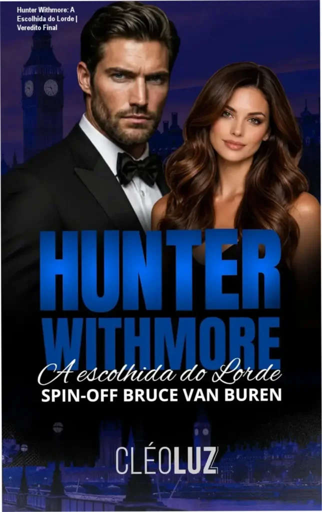 Hunter Withmore: A Escolhida do Lorde | Veredito Final 1 Capa do eBook Hunter Withmore A Escolhida do Lorde de Cleo Luz
