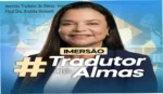 Dra. Andréa Vermont e bastidores do funcionamento da Imersão Tradutor de Almas