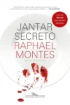 Capa do livro Jantar Secreto de Raphael Montes em versão digital