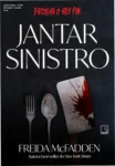 Capa do livro Jantar Sinistro de Freida McFadden com foco em suspense interativo