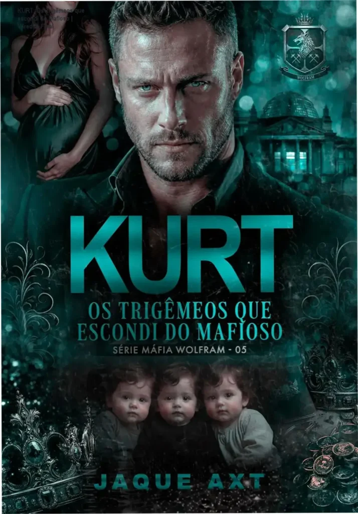 KURT: Os Trigêmeos que escondi do Mafioso | Veredito Final 1 Capa do ebook KURT Os Trigêmeos que escondi do mafioso de Jaque Axt