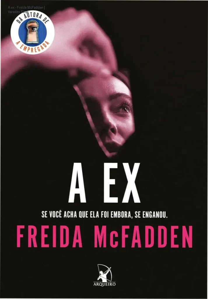 A ex - Freida McFadden | Veredito Final 1 Capa do livro A ex de Freida McFadden em versão ebook Kindle