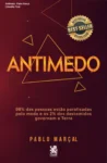 Capa do livro Antimedo de Pablo Marçal sobre superação de medos e desbloqueio emocional
