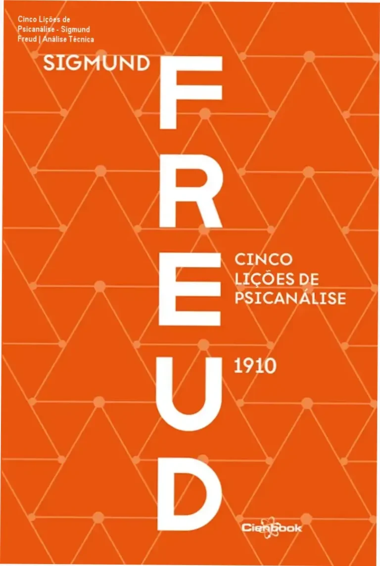 Cinco Lições de Psicanálise - Sigmund Freud | Análise Técnica 2 Capa do livro Cinco Lições de Psicanálise de Sigmund Freud em versão digital