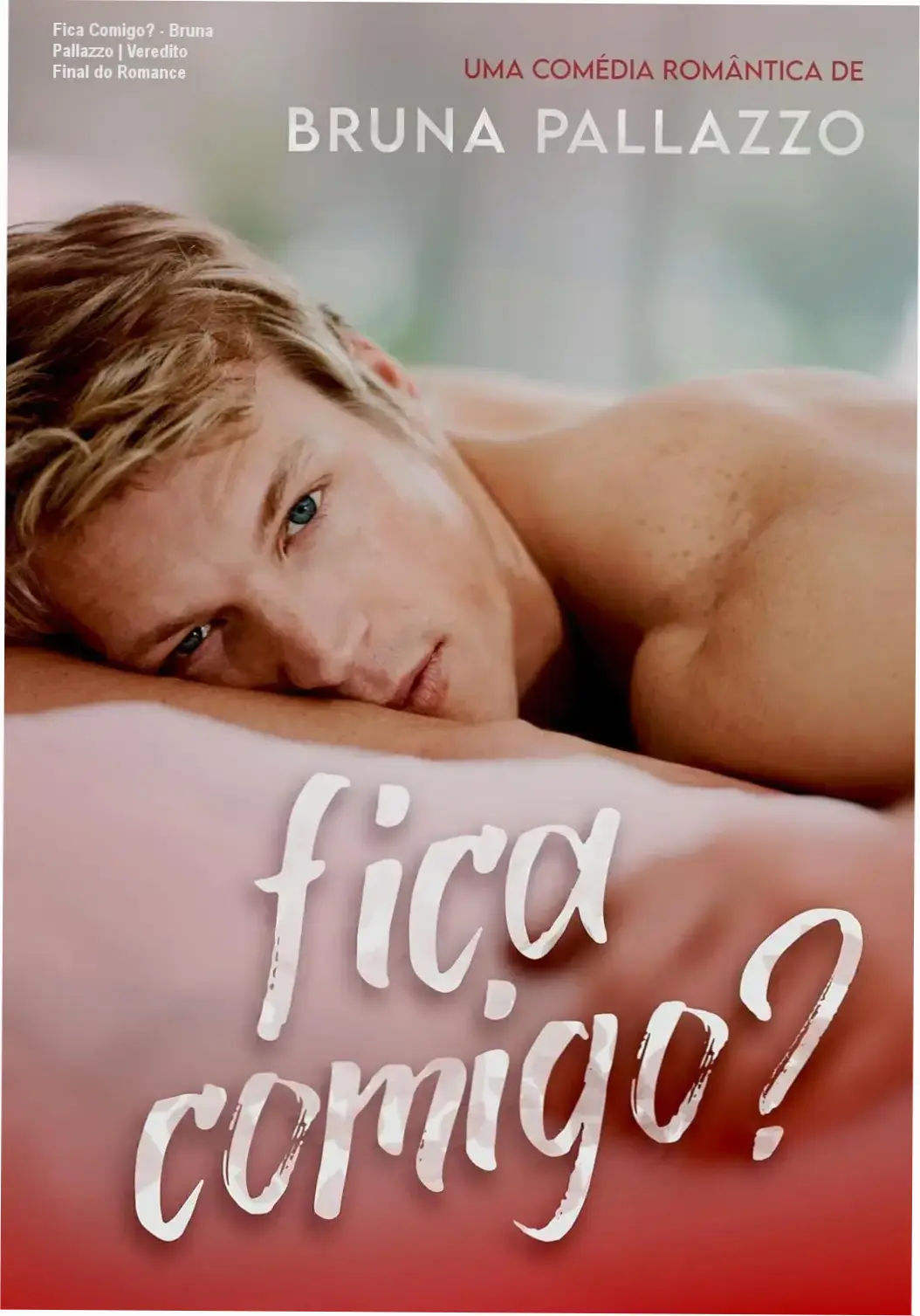 Fica Comigo? - Bruna Pallazzo | Veredito Final do Romance 1 Capa do eBook Fica Comigo? de Bruna Pallazzo, romance médico