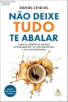 Capa do ebook Não Deixe Tudo Te Abalar de Daniel Chidiac sobre controle emocional