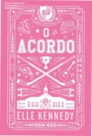 Capa do livro O Acordo de Elle Kennedy, volume 1 da série Amores Improváveis