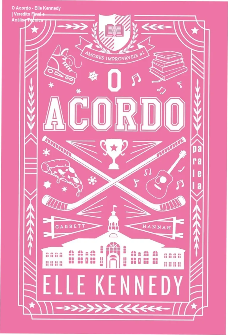 O Acordo - Elle Kennedy | Veredito Final e Análise Técnica 9 Capa do livro O Acordo de Elle Kennedy, volume 1 da série Amores Improváveis