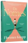 Capa do livro Os nomes de Florence Knapp explorando caminhos da vida