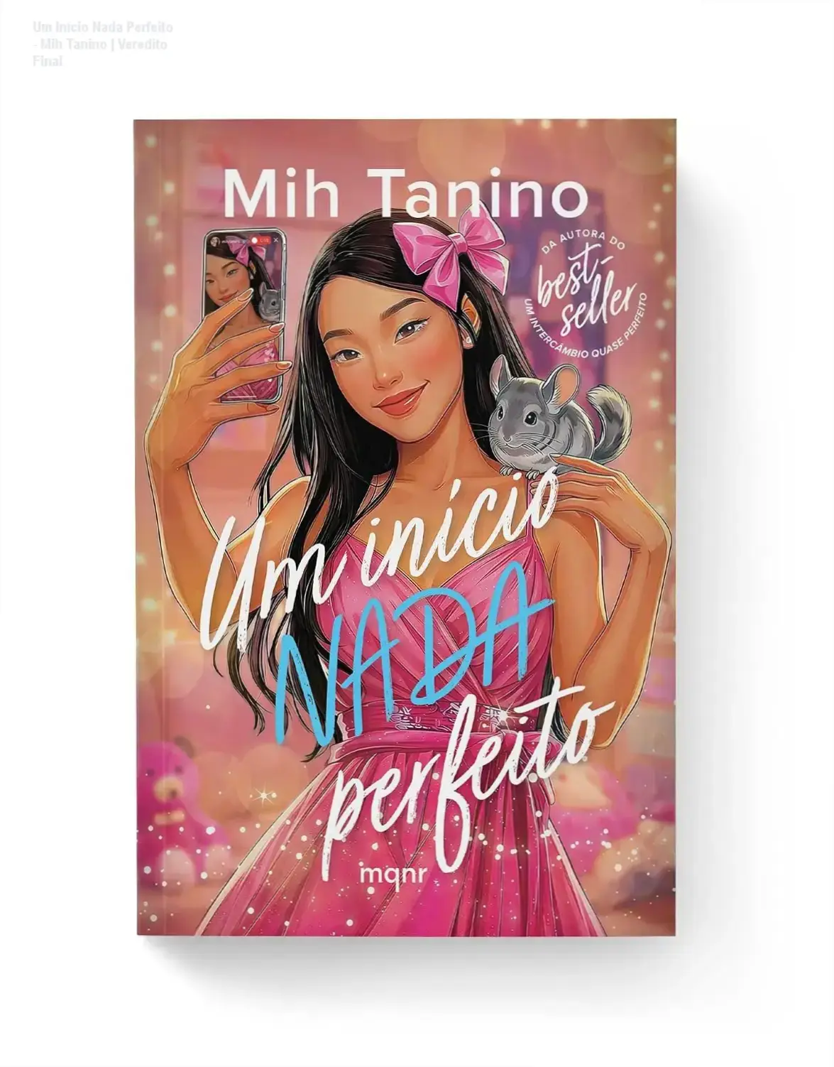 Um Início Nada Perfeito - Mih Tanino | Veredito Final 1 Capa do livro Um Início Nada Perfeito de Mih Tanino abordando os desafios da fama