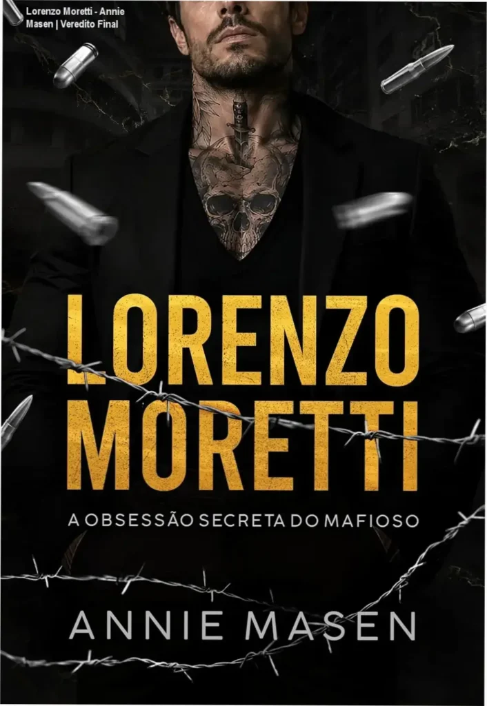 Lorenzo Moretti - Annie Masen | Veredito Final 1 Capa do eBook Lorenzo Moretti: A obsessão secreta do mafioso de Annie Masen
