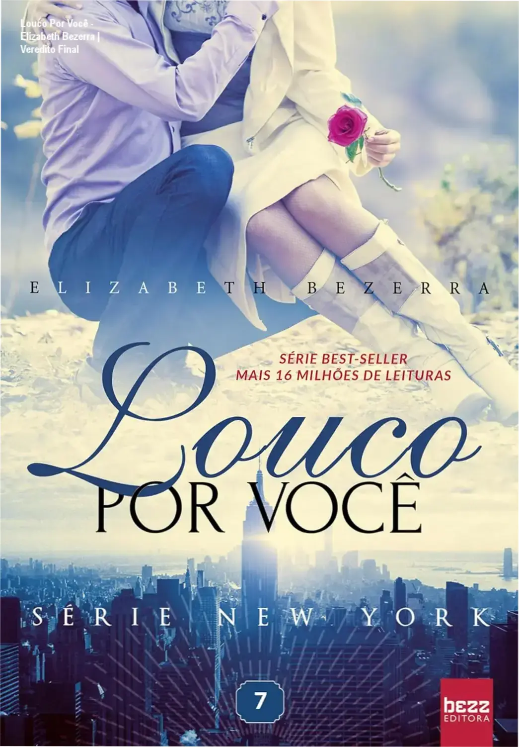 Capa do livro Louco Por Você de Elizabeth Bezerra, romance da Série New York
