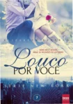 Capa do livro Louco Por Você de Elizabeth Bezerra da Série New York