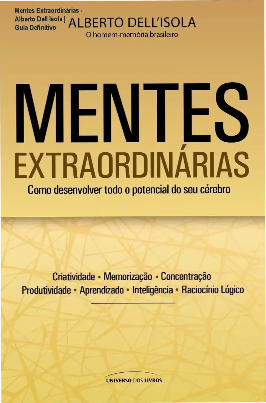 Mentes Extraordinárias - Alberto Dell’Isola | Guia Definitivo 1 Capa do livro Mentes Extraordinárias de Alberto Dell’Isola focado em memória e criatividade