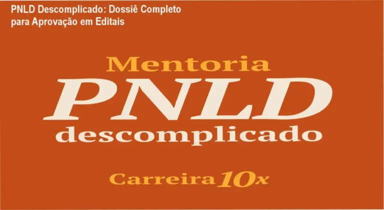PNLD Descomplicado: Dossiê Completo para Aprovação em Editais 4 Mentoria PNLD Descomplicado de Rafael Silvaro: bastidores e funcionamento do método