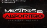 Mestres do Algoritmo Caio Ferreira: visão interna da área de membros e módulos de automação