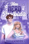 Capa do eBook Meu Nerd Proibido de Paula M Neves, Série Lições Indecentes