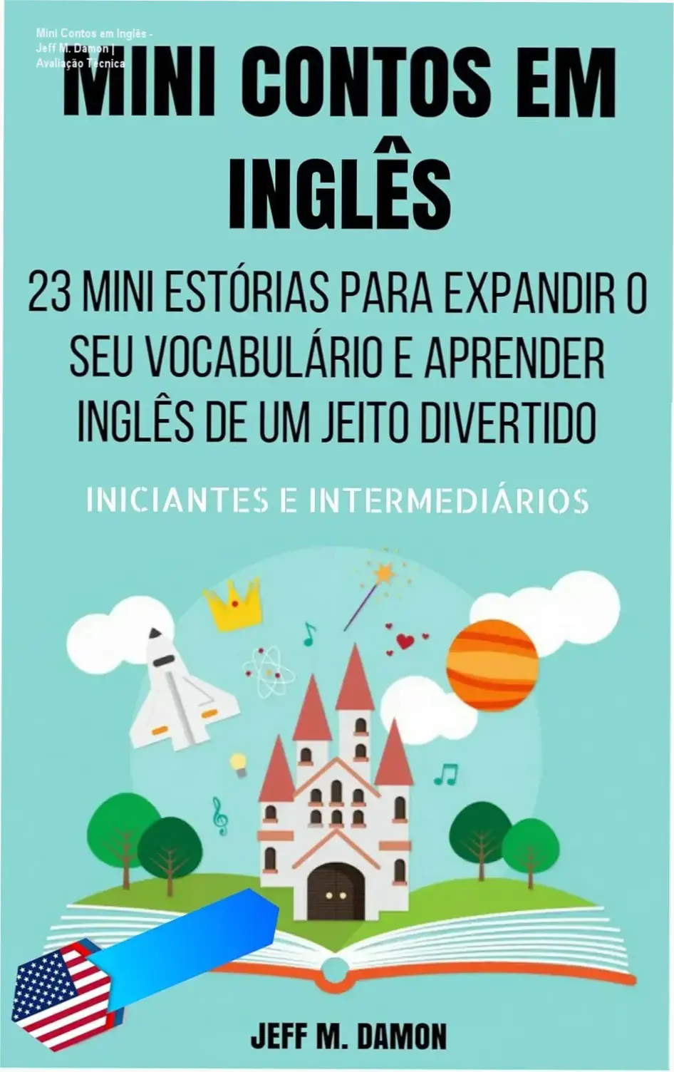 Mini Contos em Inglês - Jeff M. Damon | Avaliação Técnica 1 Capa do eBook Mini Contos em Inglês para Iniciantes de Jeff M. Damon