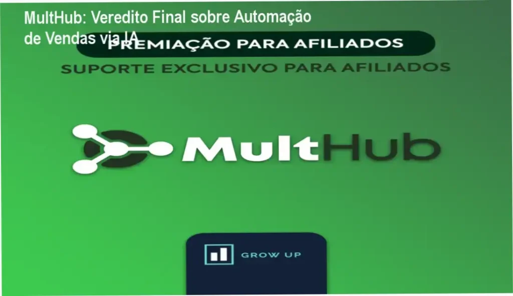MultHub: Veredito Final sobre Automação de Vendas via IA 1 MultHub Marketing bastidores e funcionamento da IA de atendimento