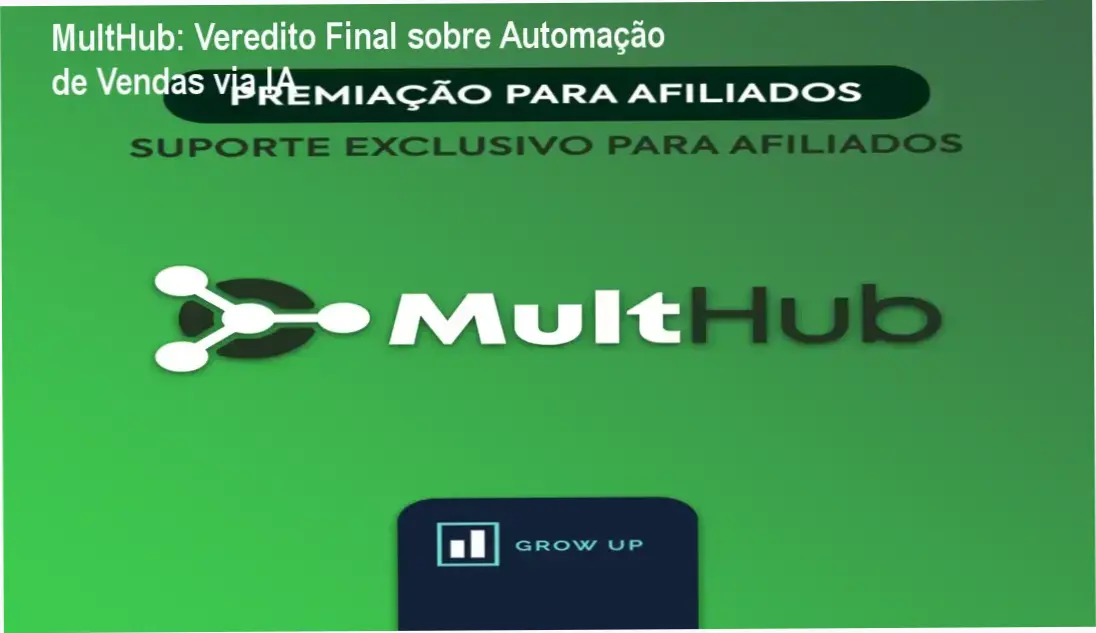 MultHub: Veredito Final sobre Automação de Vendas via IA 1 MultHub Marketing bastidores e funcionamento da IA de atendimento