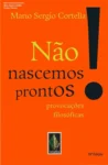 Capa do ebook Não nascemos prontos! de Mario Sergio Cortella em dispositivo Kindle