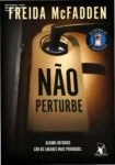 Capa do livro Não Perturbe de Freida McFadden em dispositivo digital