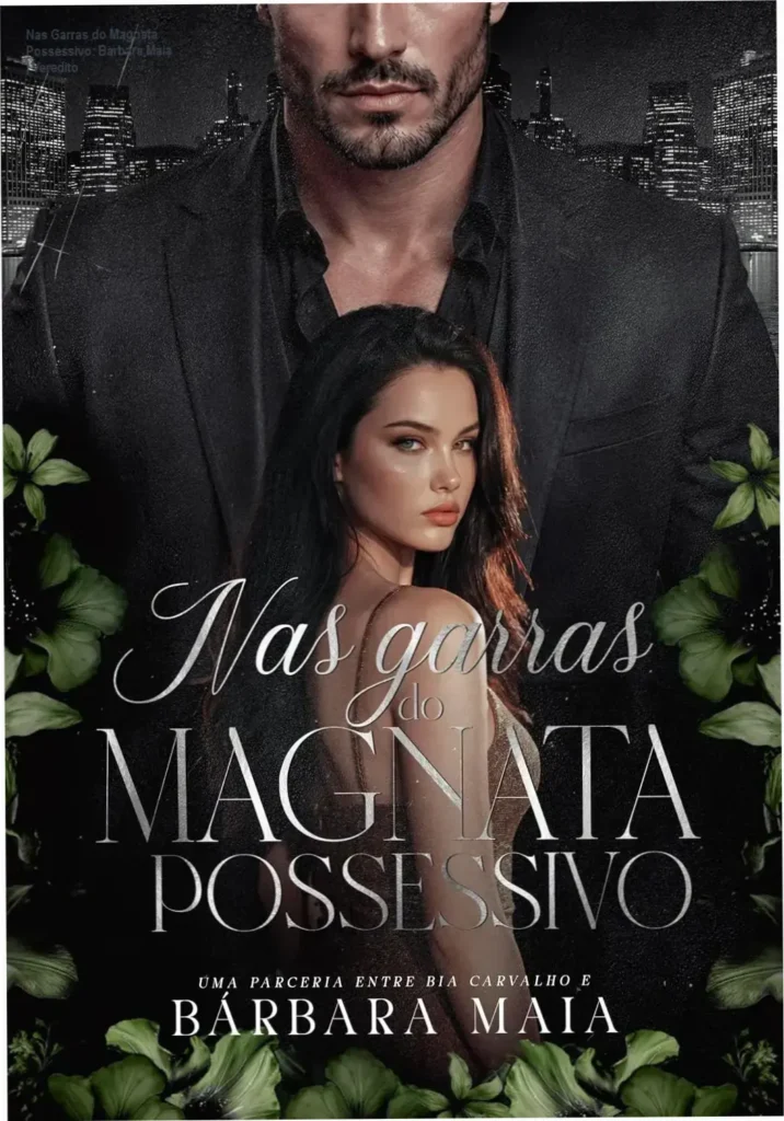 Nas Garras do Magnata Possessivo: Bárbara Maia | Veredito 1 Capa do ebook Nas Garras do Magnata Possessivo de Bárbara Maia