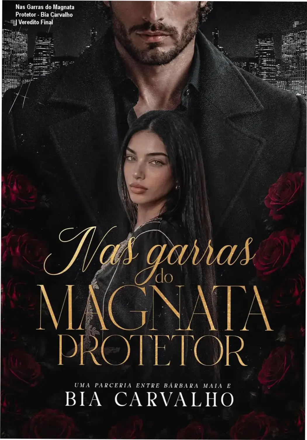 Capa do eBook Nas Garras do Magnata Protetor de Bia Carvalho, romance com bilionário recluso