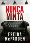 Capa do livro Nunca Minta de Freida McFadden, thriller psicológico sobre segredos e desaparecimentos