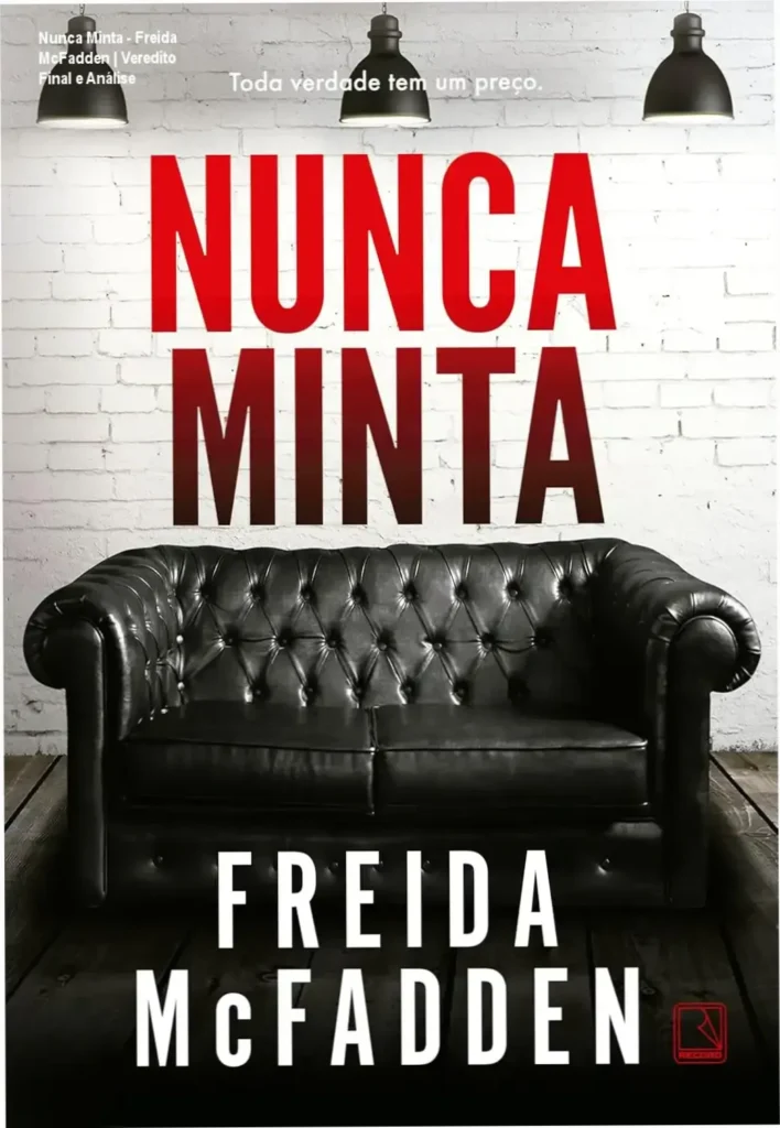 Capa do livro Nunca Minta de Freida McFadden, thriller psicológico sobre segredos e desaparecimentos