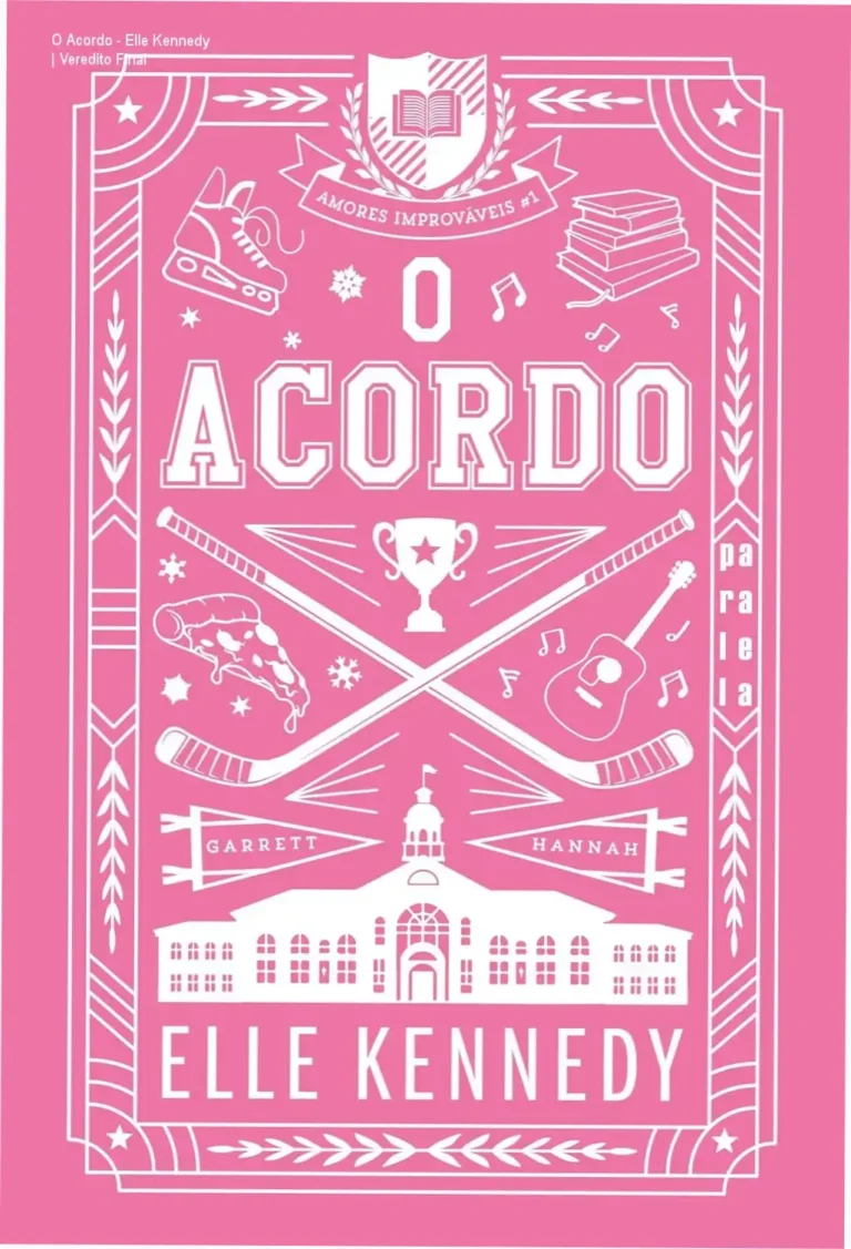 O Acordo - Elle Kennedy | Veredito Final 15 Capa do livro O Acordo de Elle Kennedy, volume 1 da série Amores Improváveis