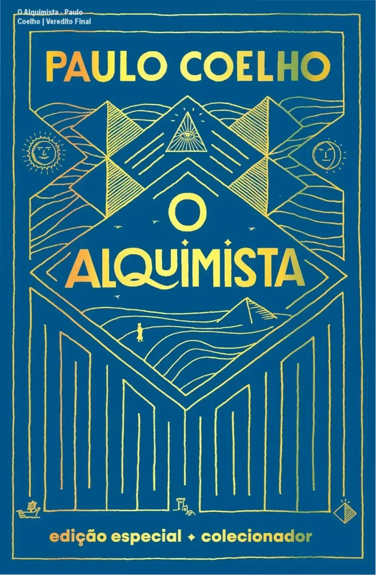 O Alquimista - Paulo Coelho | Veredito Final 8 Livro O Alquimista Edição de Luxo de Paulo Coelho com capa dura e acabamentos em dourado