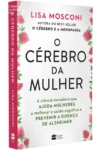Capa do livro O Cérebro da Mulher de Lisa Mosconi sobre saúde cognitiva feminina