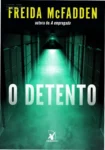Capa do livro O Detento de Freida McFadden em formato eBook Kindle