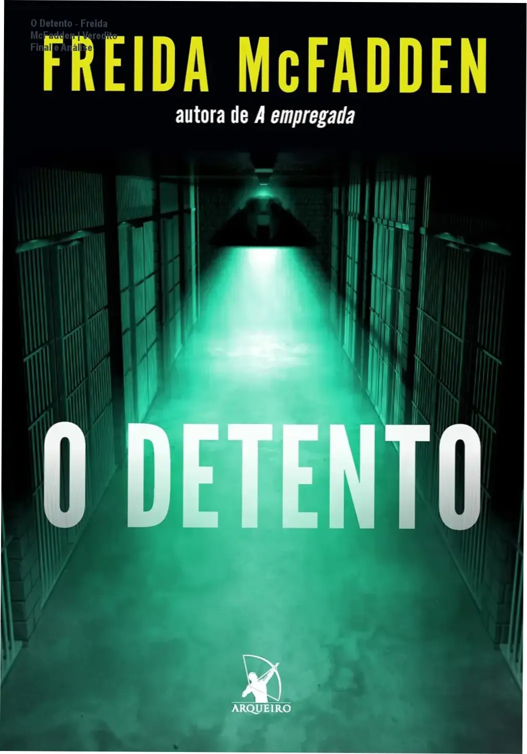 Capa do livro O Detento de Freida McFadden em formato eBook Kindle
