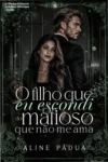 Capa do ebook O Filho Que Eu Escondi do Mafioso Que Não Me Ama de Aline Pádua